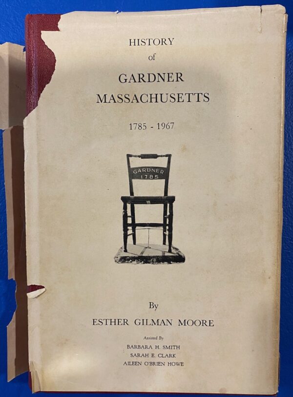 History of Gardner, MA, 1785-1967